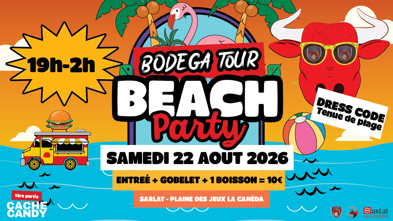 Affiche Bodega Tour Beach Party du Sameedi 22 Août 2026 organisé par le FC Sarlat Marcillac
